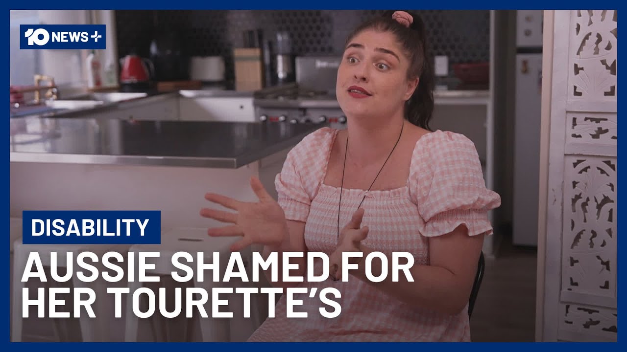 Aussie With World’s Most Severe Tourette’s Reveals Horror Public Encounters | 10 News+