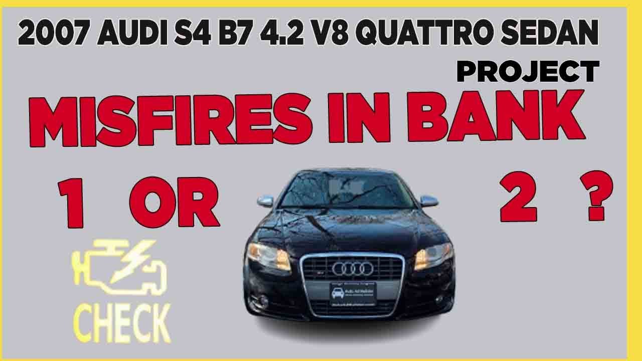 Audi S4 B6 B7 V8 Misfires on Cylinders 5–8 Bank 2 Running Hot Clogged Catalytic Converter Piggies