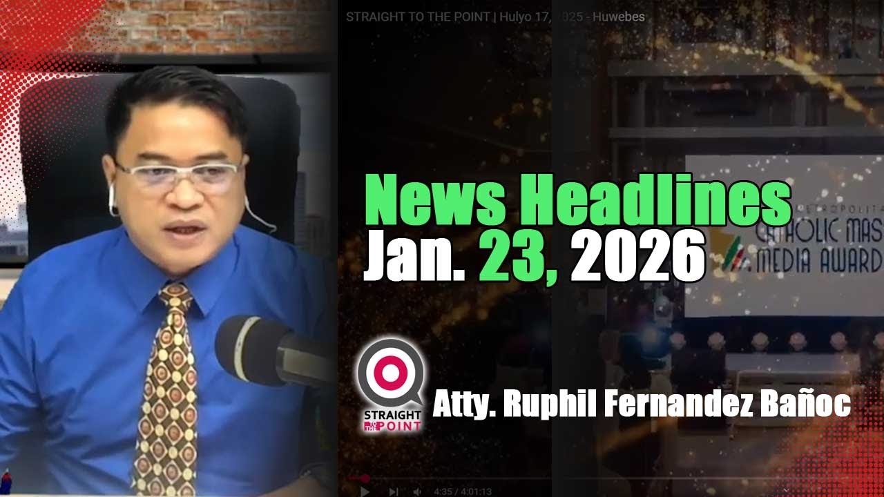 News Headlines | Enero 23, 2026 - Biyewrnes | With Radyoman Atty. Ruphil Fernandez Banoc