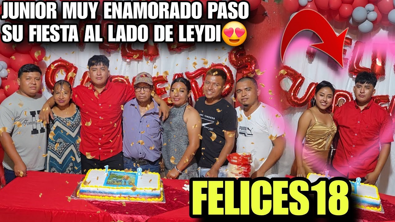 JUNIOR Muy Enamorado Disfruto Su Cumpleaños Al Lado De LEYDI😍La Mejro Fiesta De Su V1d4😱