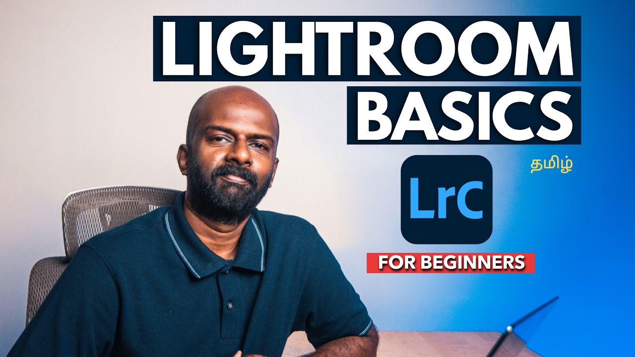 Lightroom Basics Made Easy | Step-by-Step for Beginners (Tamil)