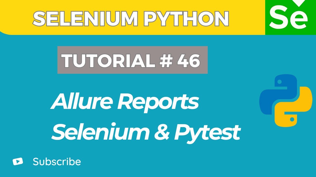Учебник Selenium WebDriver с Python 46 | Как создавать отчёты Allure в Selenium с помощью Python