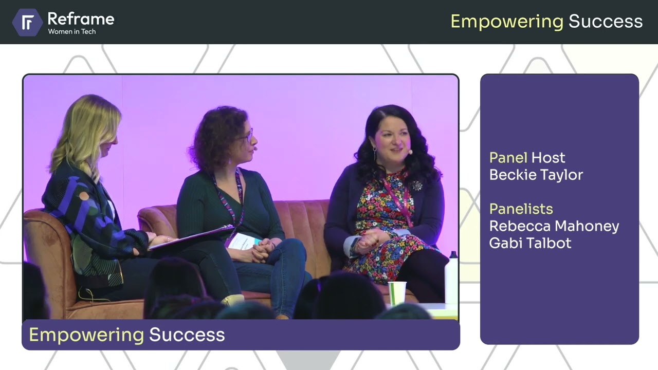 Reframe Women In Tech 2023 Manchester: Empowering Success Panel