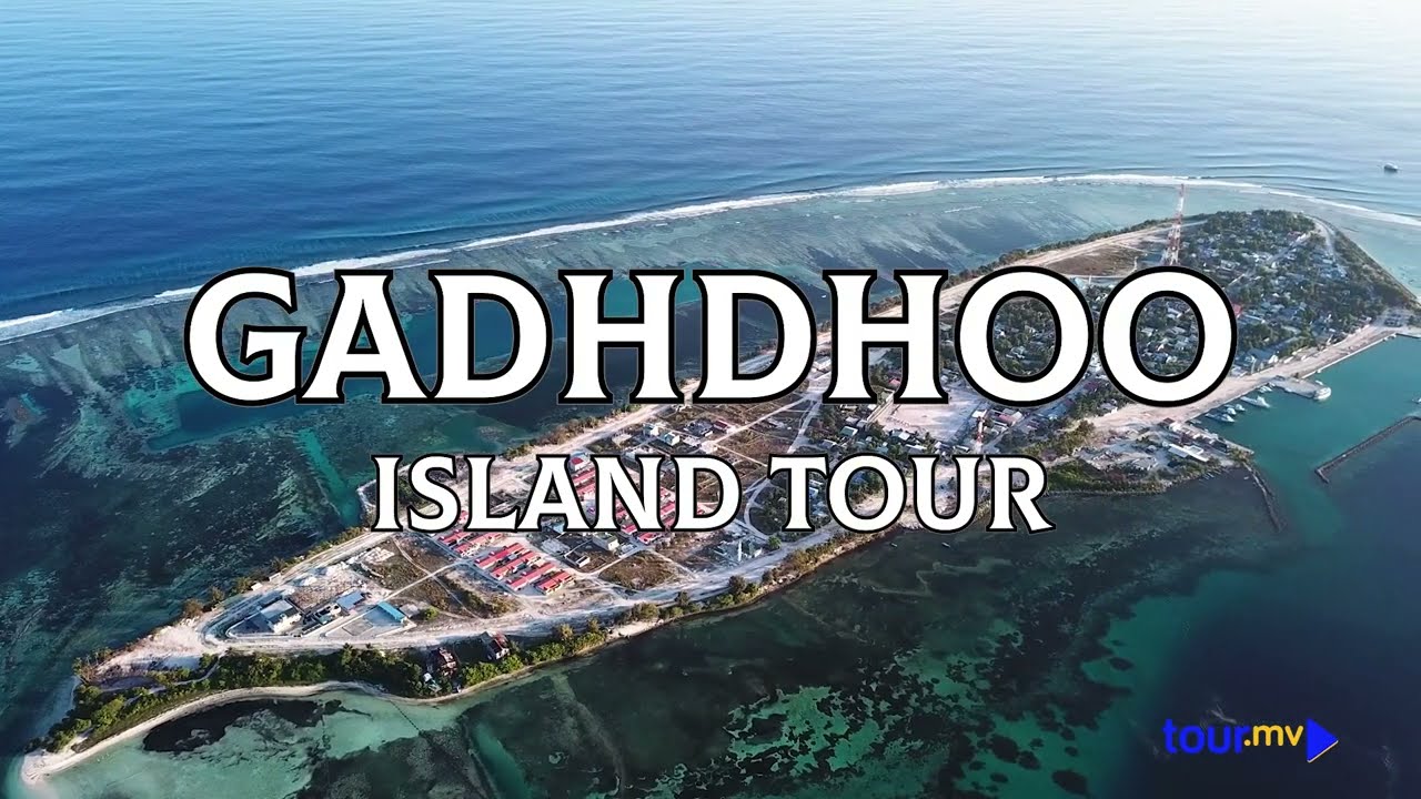 Gadhdhoo Island Tour ( GD. Gadhdhoo, Maldives)