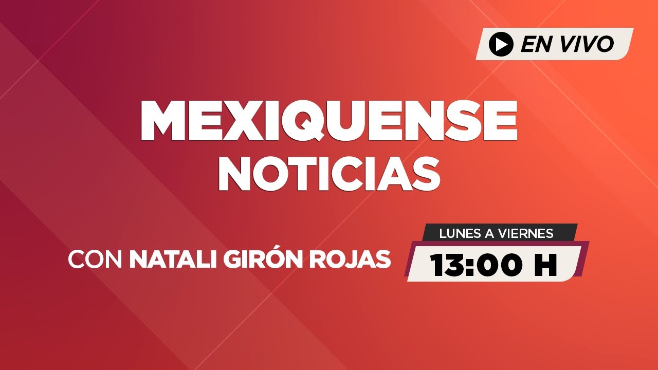 Mexiquense Noticias | 13:00 Hrs | 11-02-26