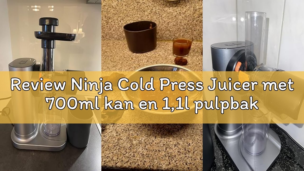 Review Ninja Cold Press Juicer met 700ml kan en 1,1l pulpbak, maak verse sappen, drankjes en gezonde