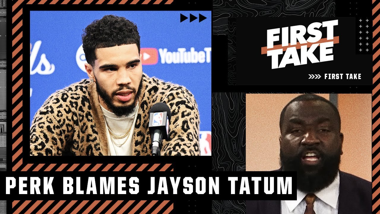 Perk: Jayson Tatum DESERVES A LOT OF BLAME for the Celtics losing 🗣️ | First Take
