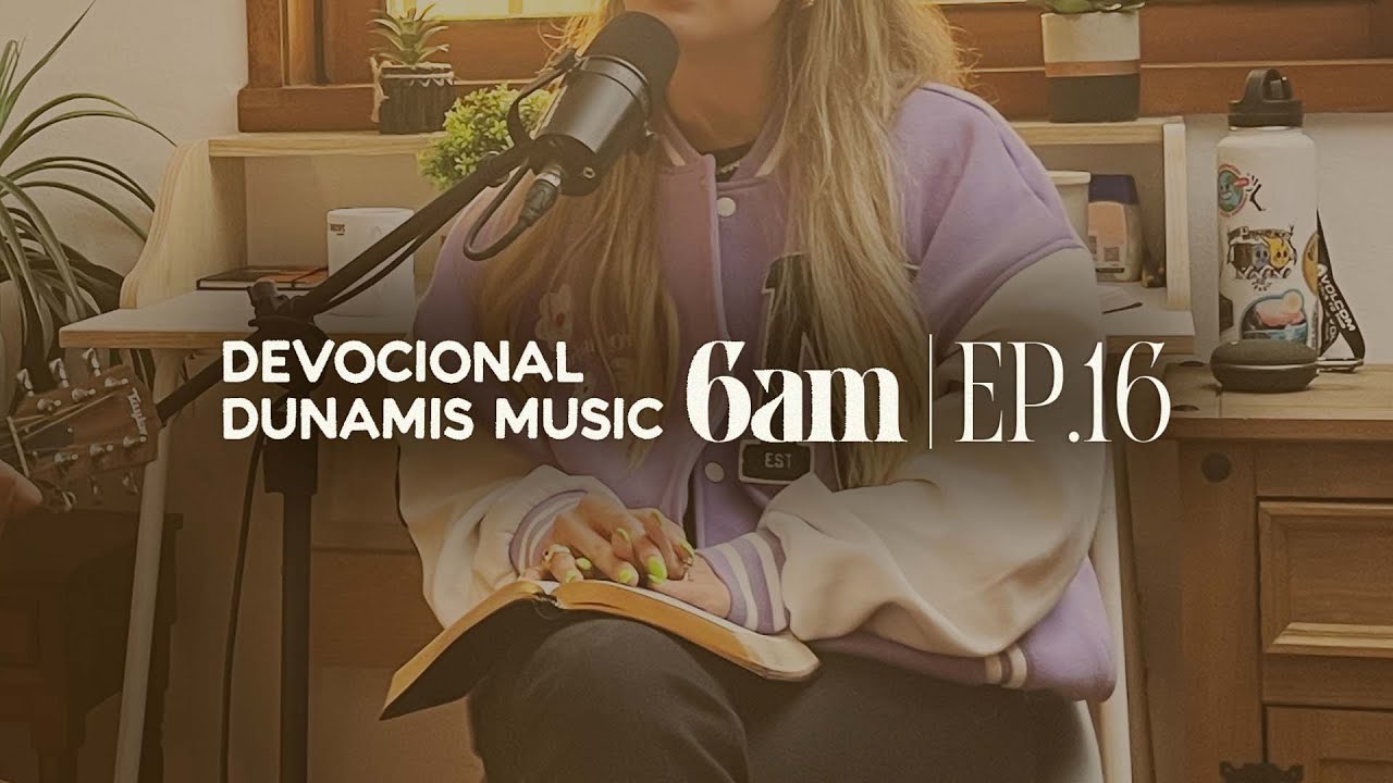 6 AM | DEVOCIONAL COM DUNAMIS MUSIC (EP. 16) - ft. Rapha Gonçalves
