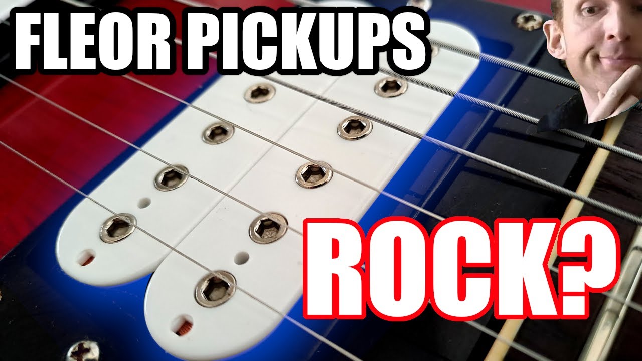 Fleor PickUps Review | Unboxing, Before & After + Vs Gibson