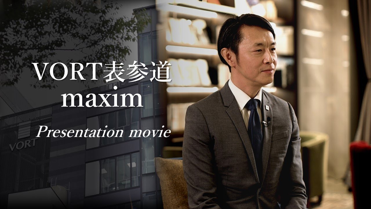 VORT表参道maxim | presentation movie