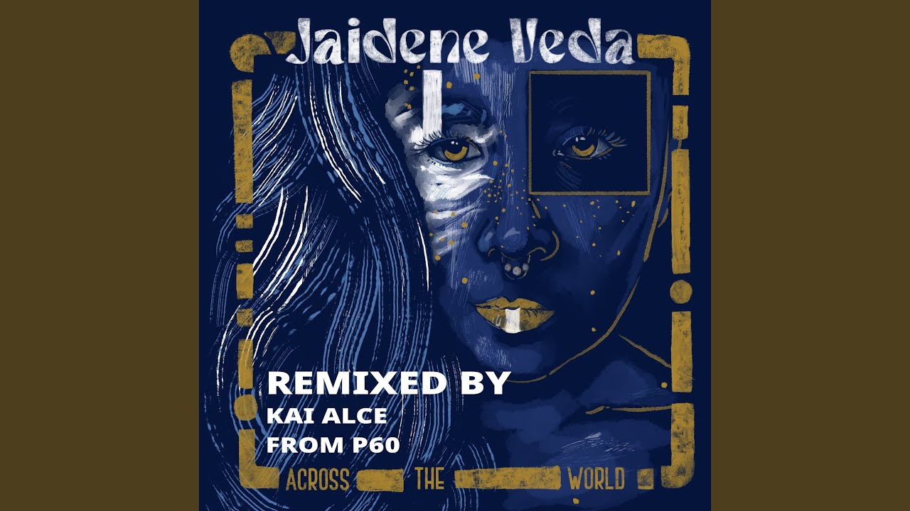 Across the World (Kai Alce Remix)
