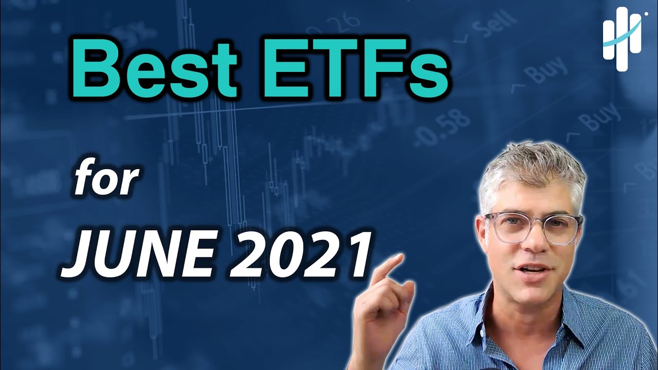 Best ETFs for June 2021