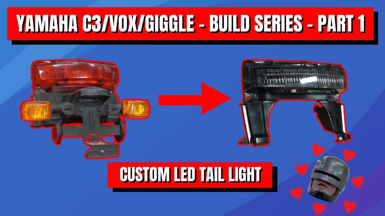 Yamaha C3/Vox - Build Part 1 - Custom LED Tail Light