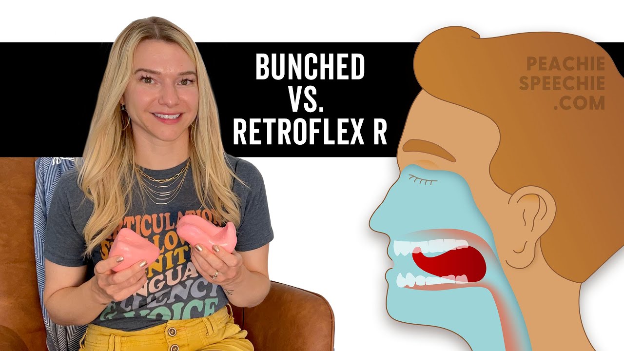 Bunched R vs. Retroflex R Tongue Placement by Peachie Speechie
