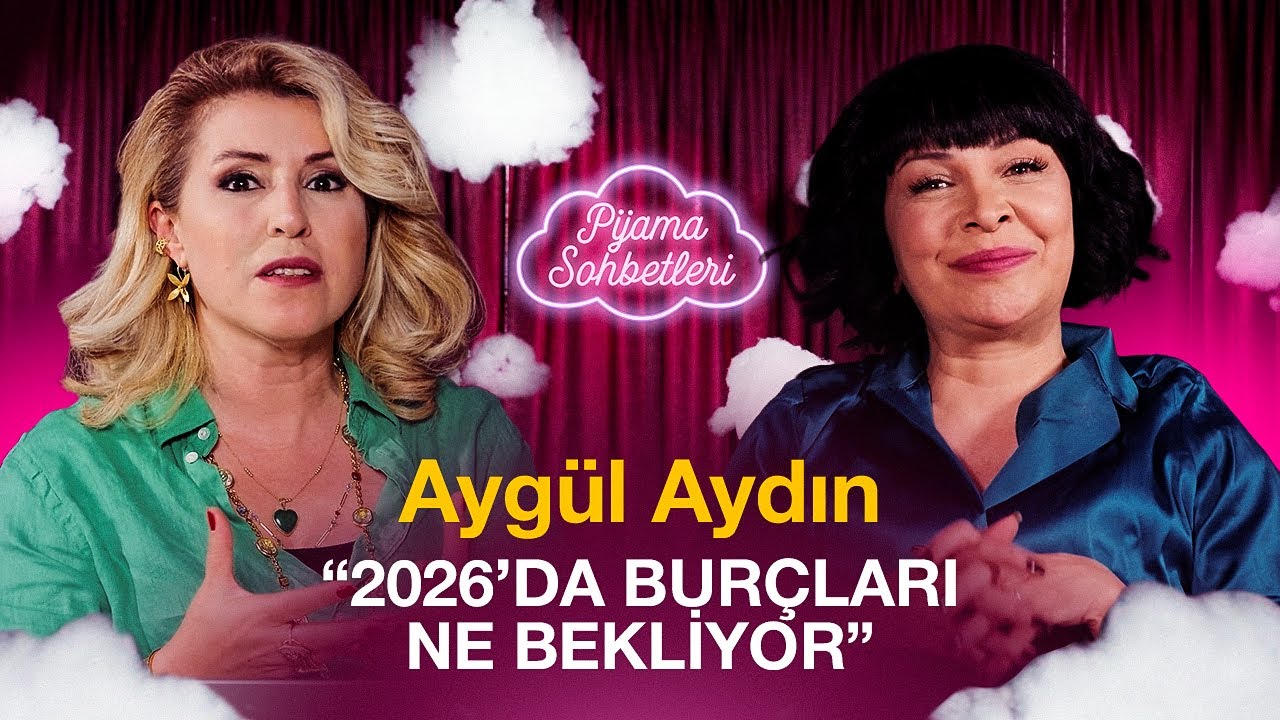 Ben Onları Allah'a Havale Ettim | 2025'te Burçlar Neler Yaşadı | Pijama Sohbetleri @Aygül Aydın