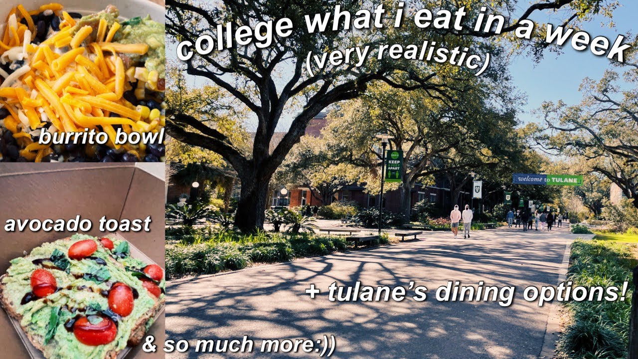 WHAT I EAT IN A WEEK AT COLLEGE (+ tulane dining options)