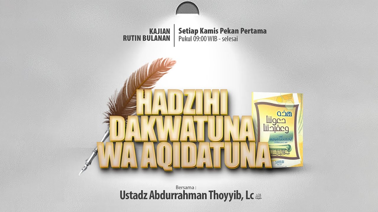 Ahlussunnah Selalu Menjunjung Tinggi Kebenaran - Ustadz Abdurrahman Thoyyib, Lc. (Eps. 12)