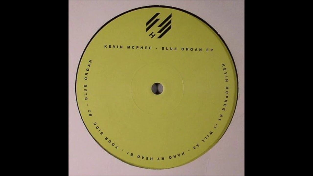 Kevin McPhee - Blue Organ EP