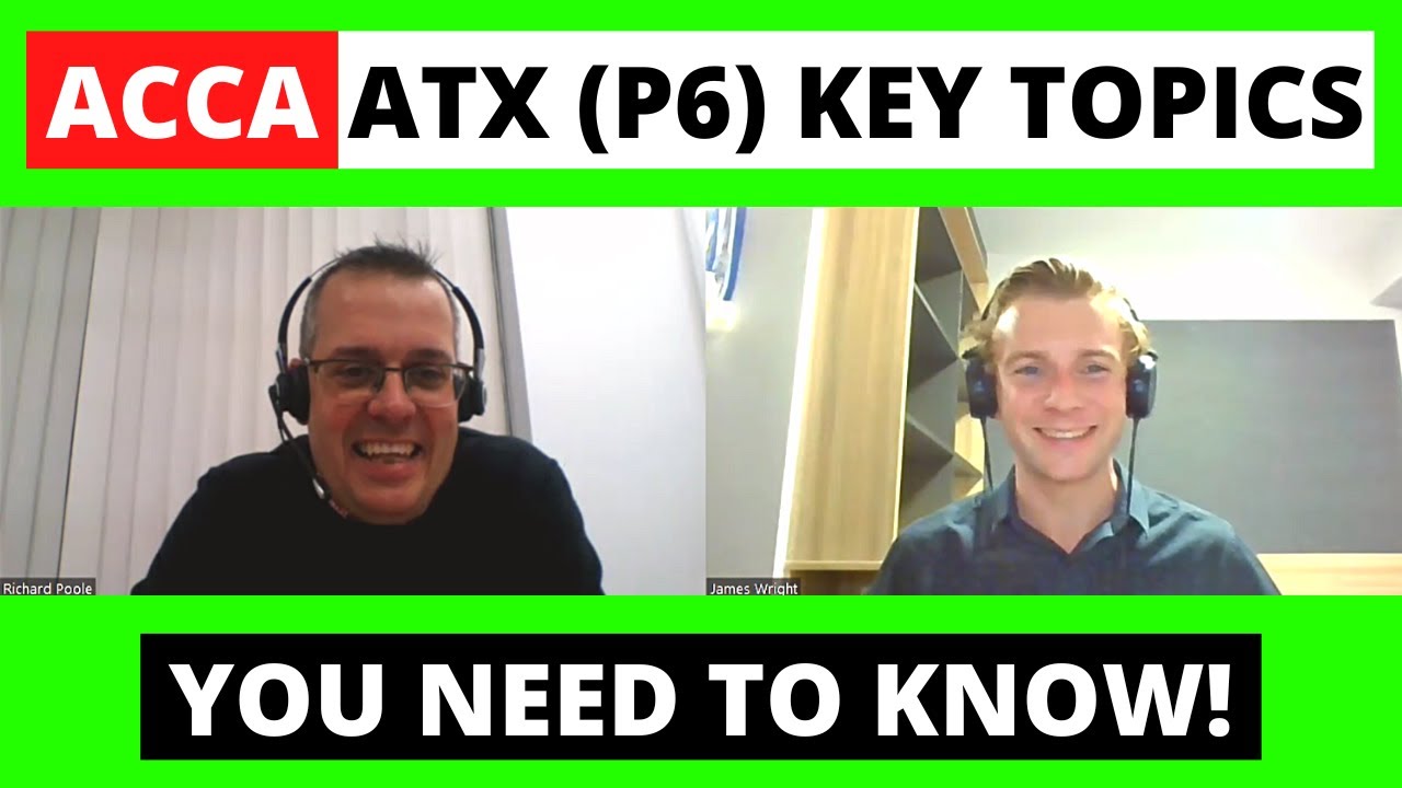 ⭐️ HOW TO PASS ACCA ATX (P6) - KEY TOPICS YOU MUST KNOW FOR YOUR EXAM! ⭐️ | ACCA Advanced Taxation