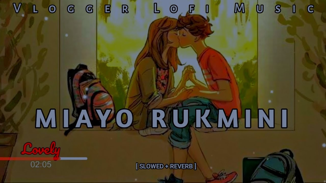 AYO RUKMINI || NEW LIFE MUSIC || SLOWED REVERB || THE LOVE || MASH UP || HEART TOUCHING SONG ||