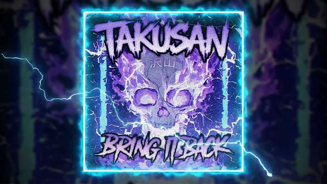 TAKUSAN - Bring it back