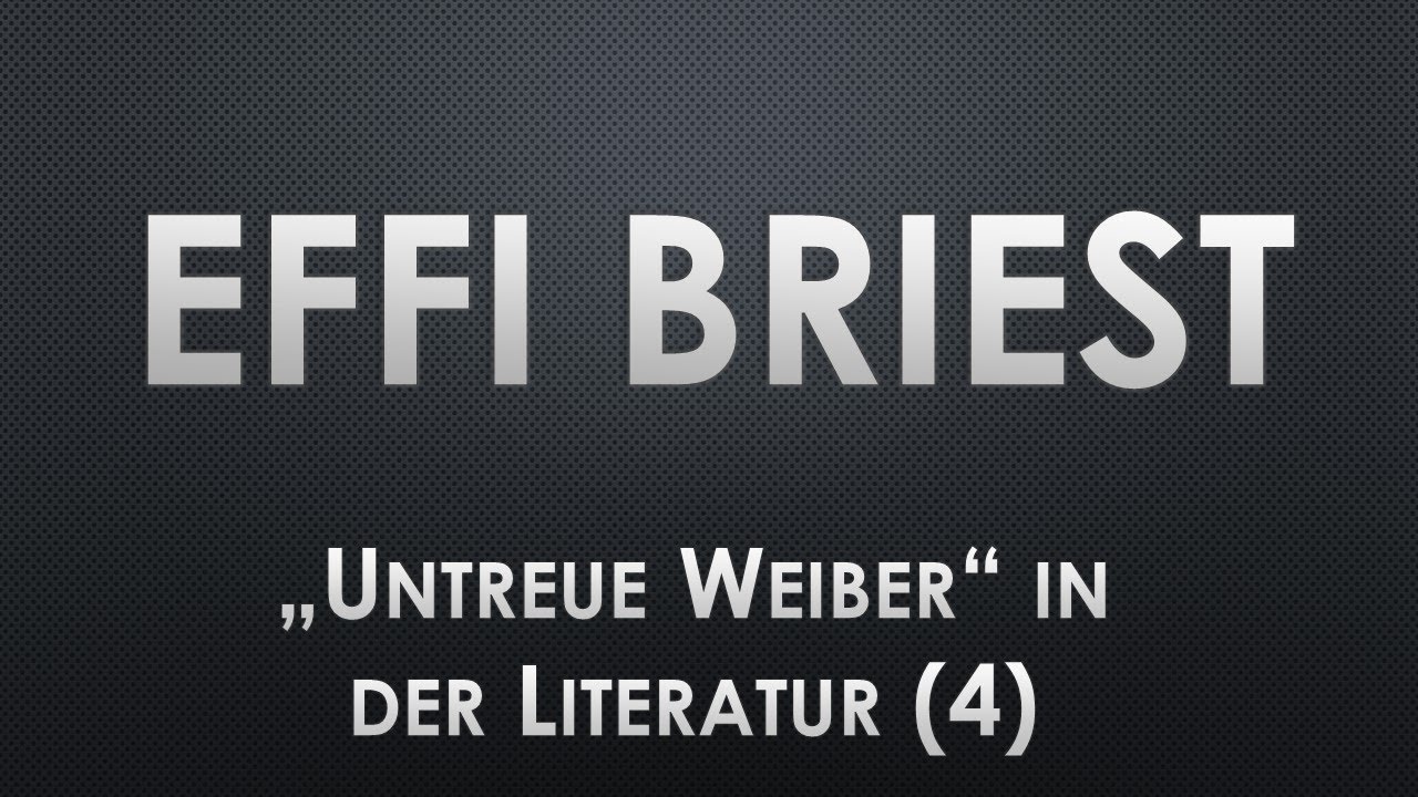Theodor Fontane: EFFI BRIEST - 