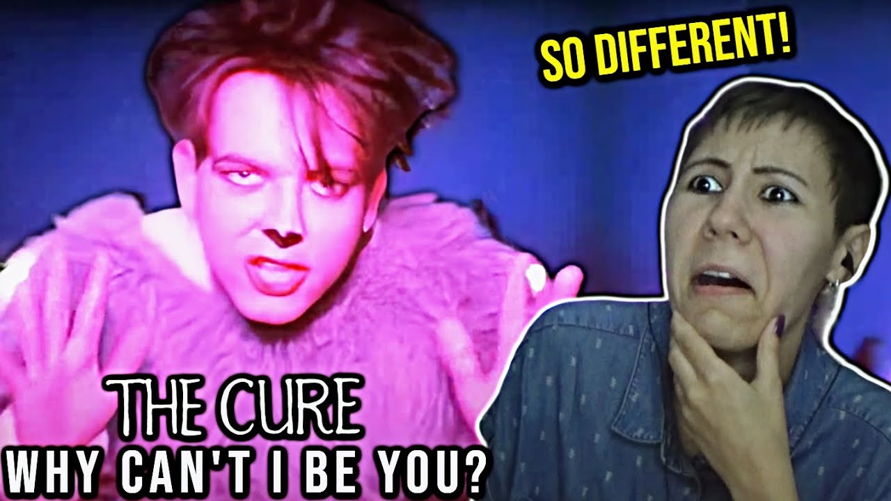 The Cure - Why Can't I Be You? | Reaction
