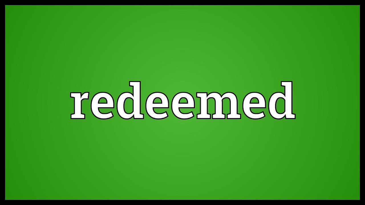 Redeemed Meaning