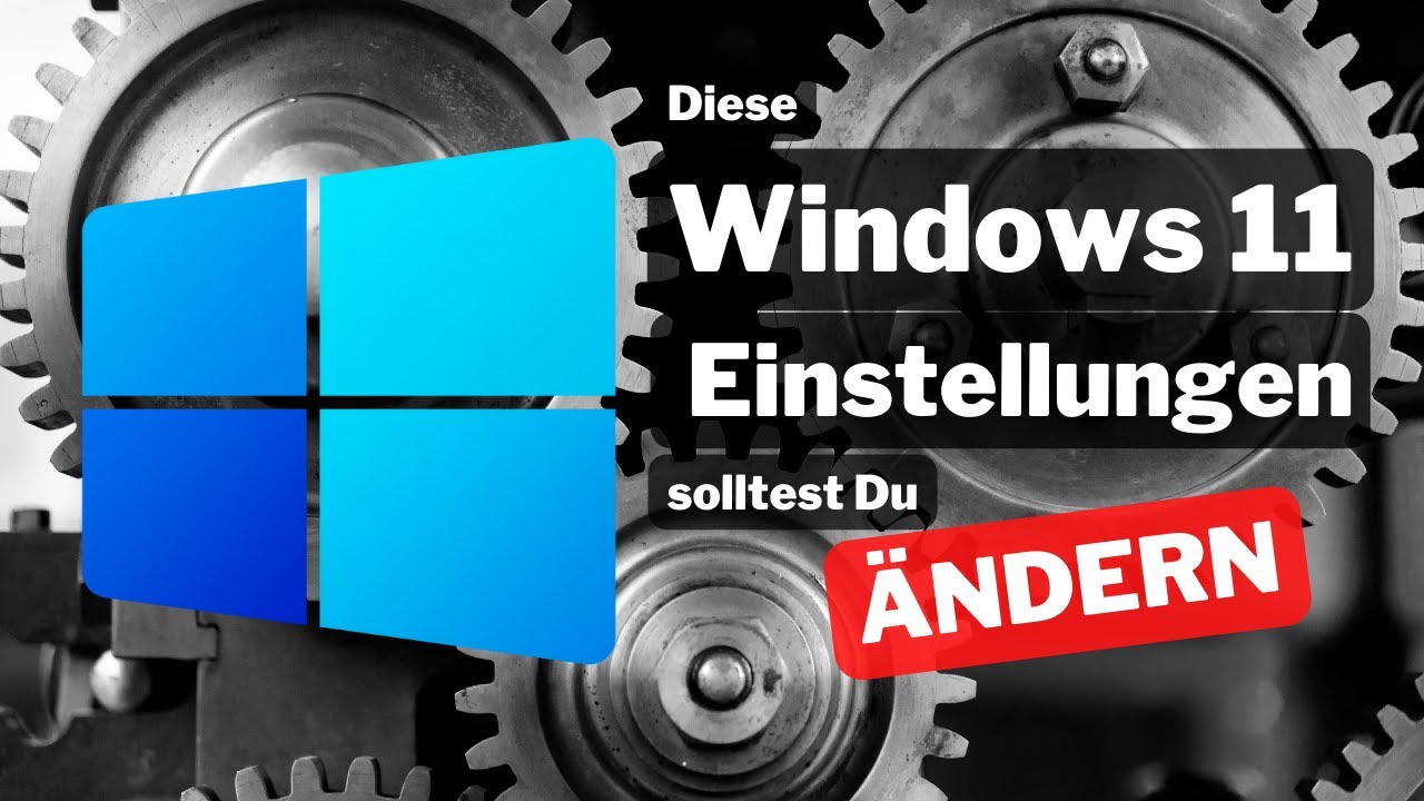 Windows 11 ⚙ Einstellungen, die du sofort nach der Installation ändern solltest👨‍💻