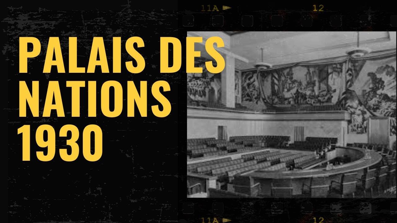 The Palais des Nations in the 1930s