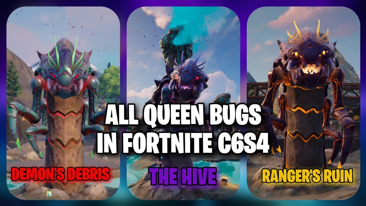 All Queen Bug Bosses in Fortnite C6S4