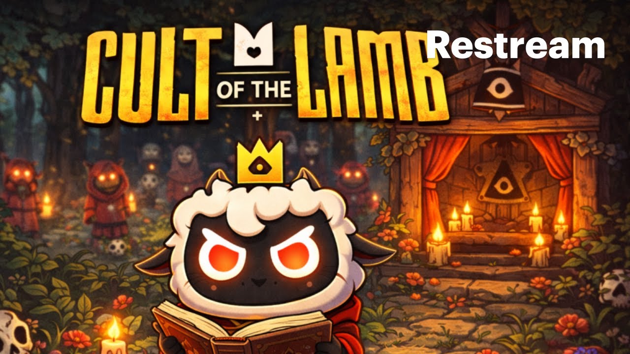 Cult of The Lamb: Building the Cult to new Heights! #FollowersOfJay #Restream #Youtube #Twitch