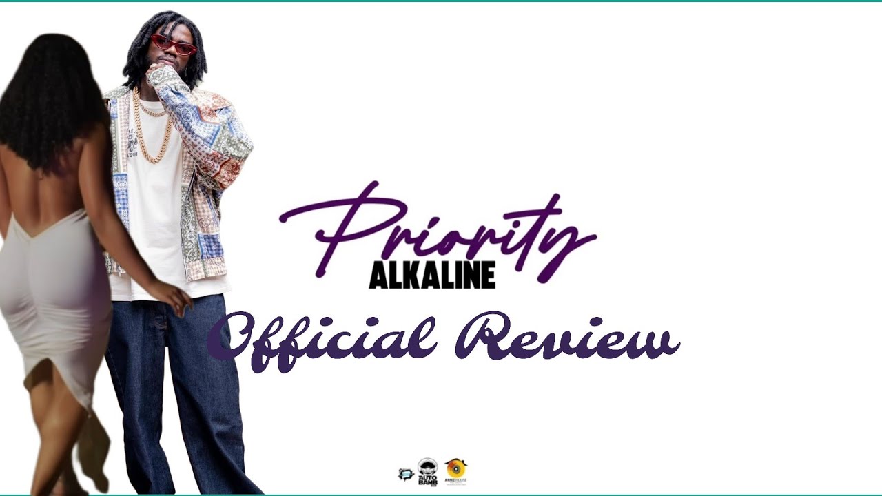 Alkaline - Priority (Official Review) | The God of Gyal Songs 🔥🔥🔥