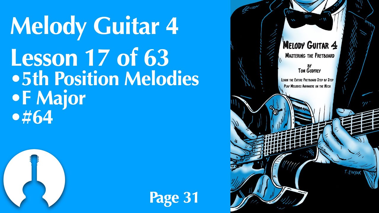Урок 17 по мелодической гитаре, книга 4 | Мелодия фа мажор в 5-й позиции (страница 31)