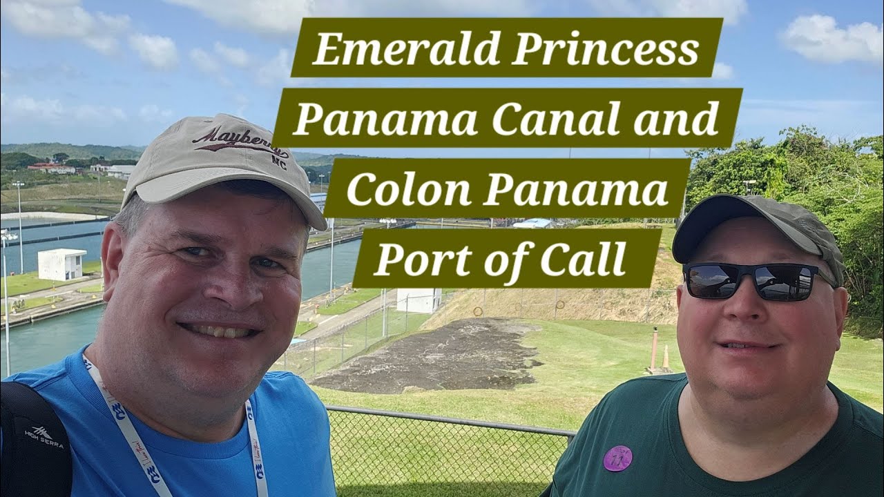 Панамский канал Emerald Princess и порт захода Колон в Панаме