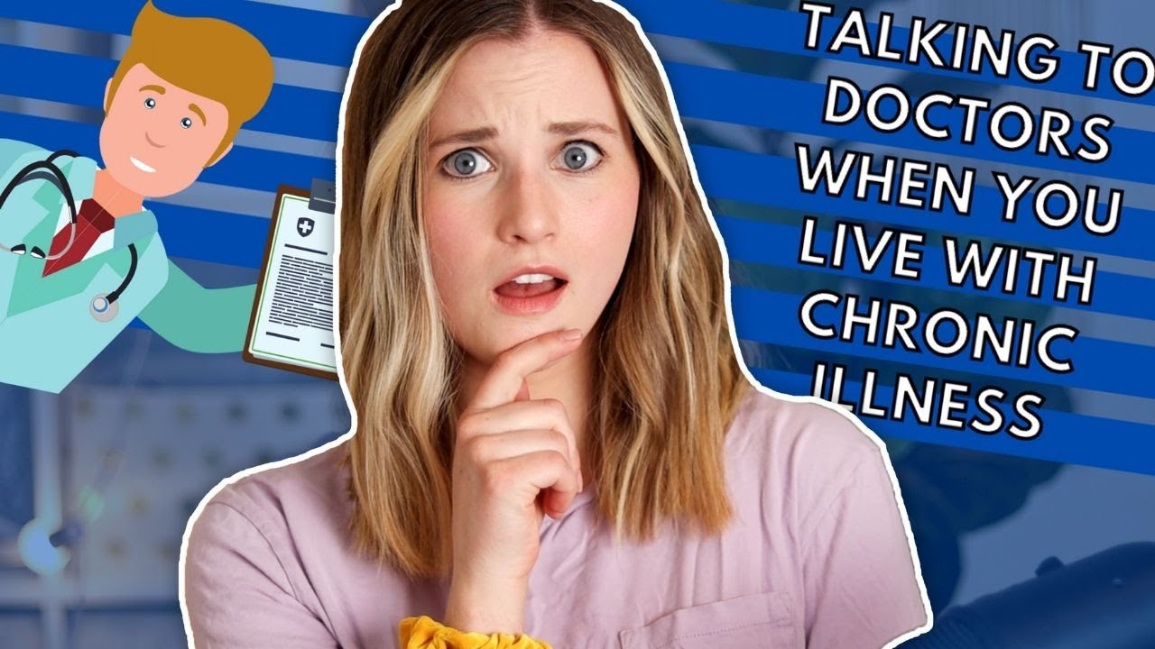 How to Deal with Doctors while Living Chronically Ill
