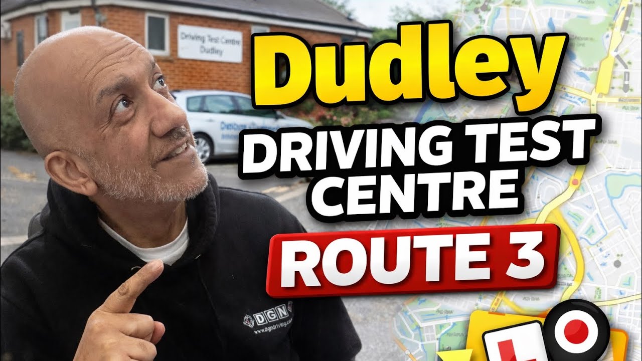 DUDLEY TEST CENTRE ~ ROUTE 3