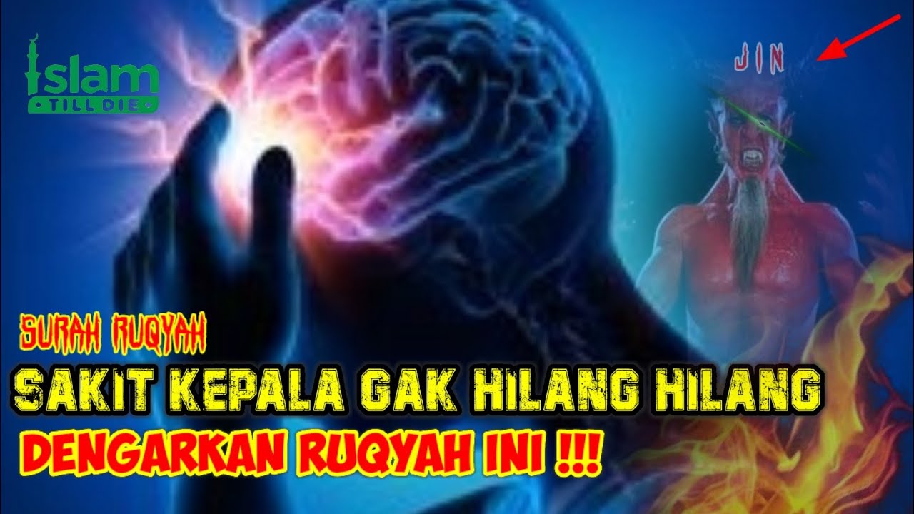 sakit kepala gak hilang hilang dengarkan ruqyah ini Surah Al Imron