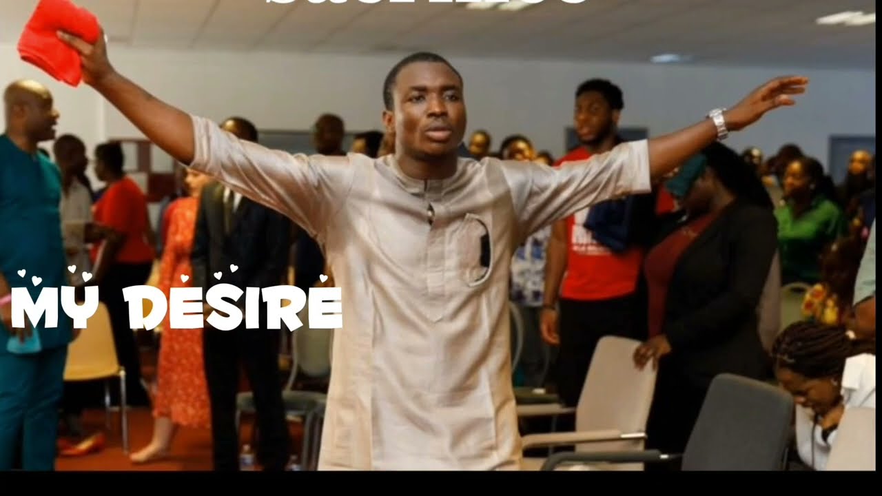 MIN THEOPHILUS SUNDAY: MY DESIRE