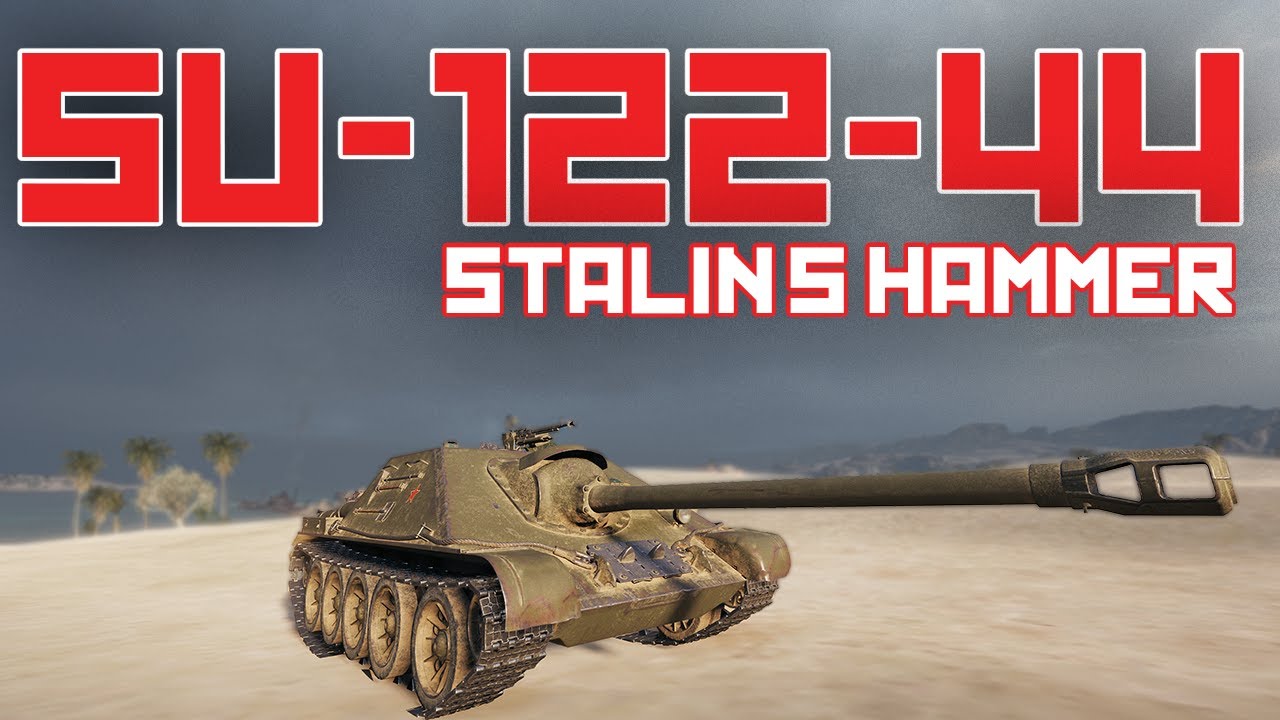 Stalin's Hammer - SU-122-44 | World of Tanks
