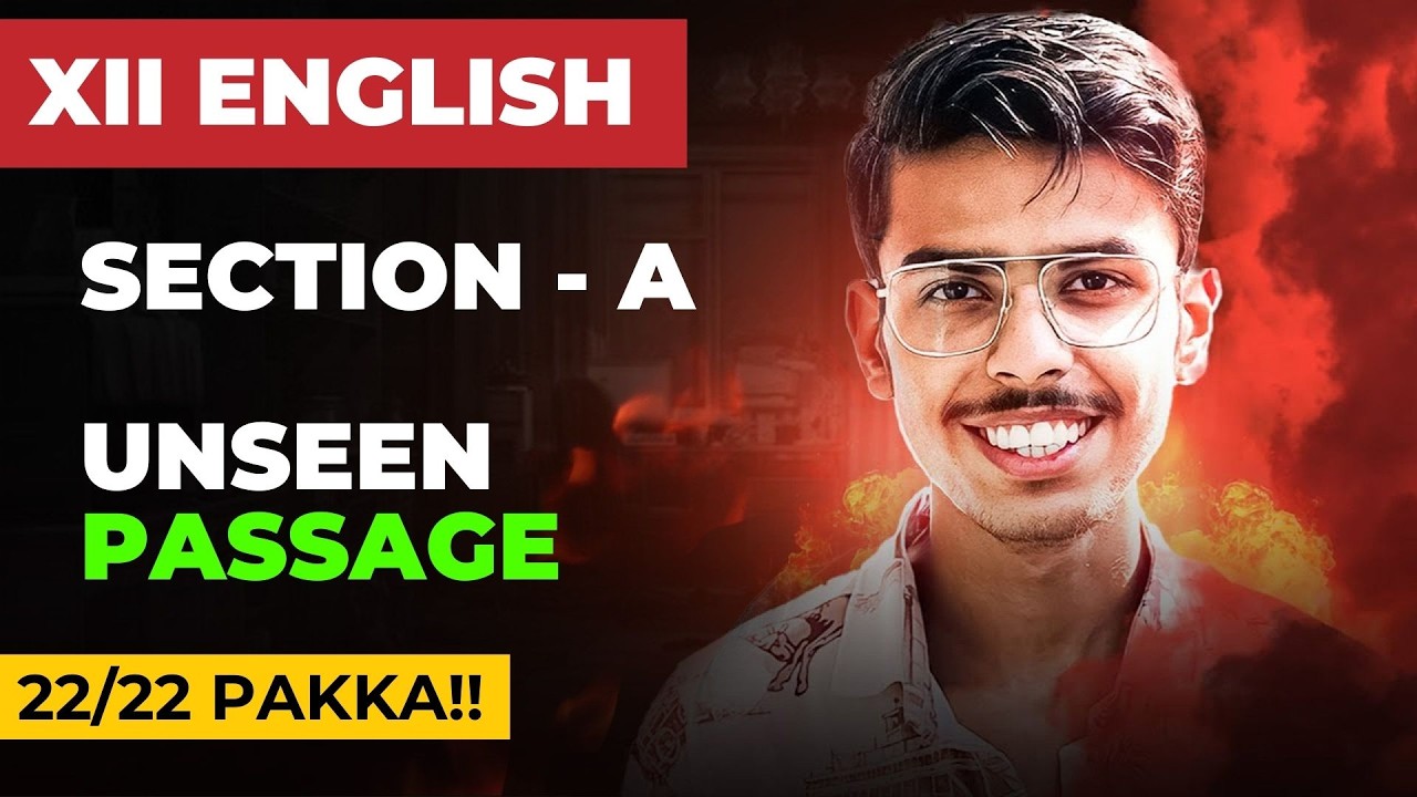 Class 12 English: Full Marks in Unseen Passage (Section A) | Guaranteed! 🔥
