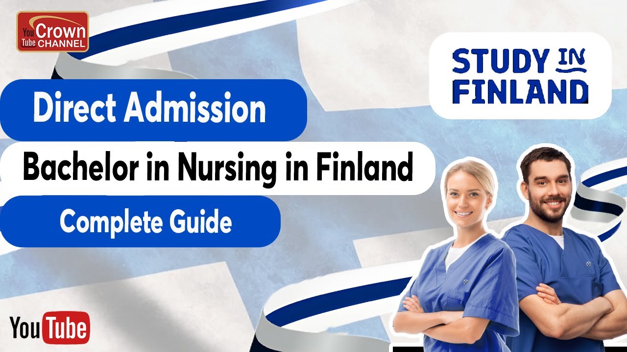 Study Bachelor in Nursing in Finland | Know The Requirements for admission in Nursing in Finland?