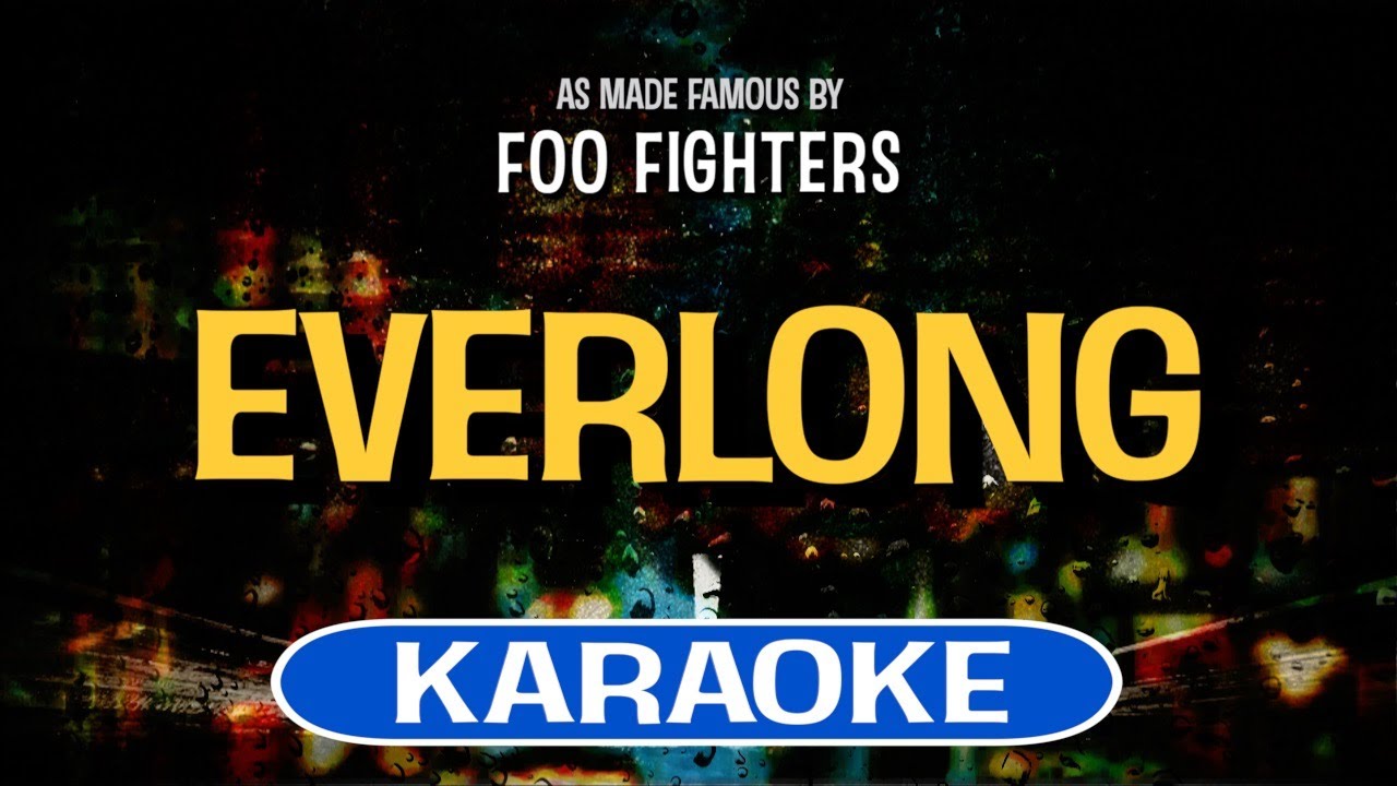 Everlong (Karaoke) - Foo Fighters
