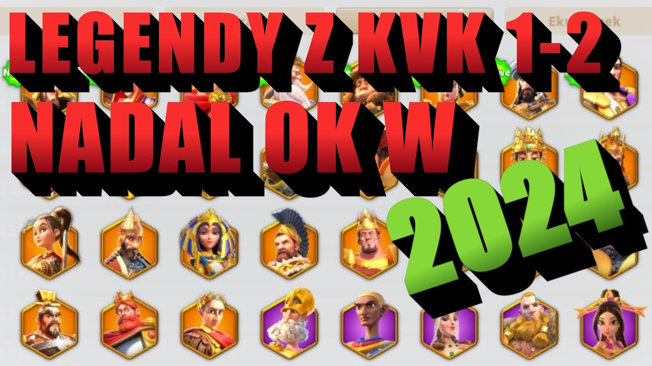 LEGENDY Z KvK 1-2 NADAL OK w 2024? | Rise of Kingdoms