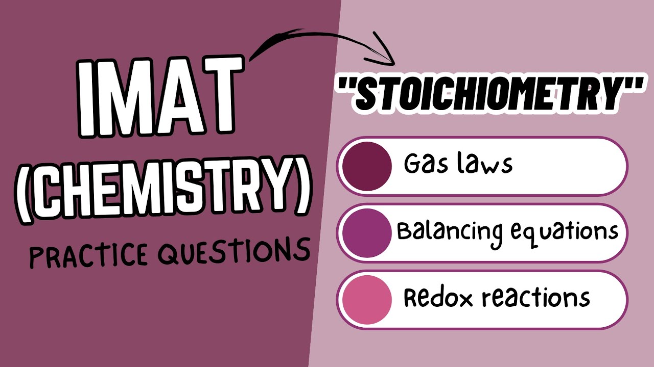 IMAT Chemistry Practice Questions | Stoichiometry | Test Your Knowledge and Skills