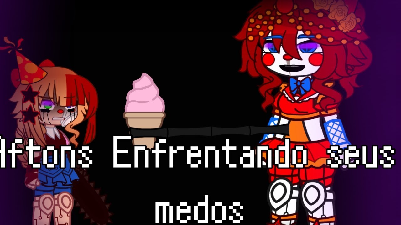 Aftons enfrentando seus medos(Traumas)