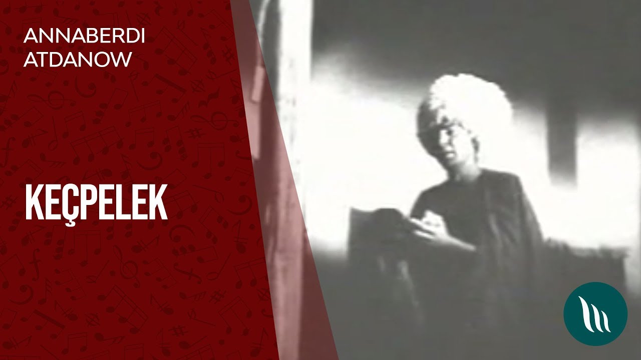 Annaberdi Atdanow - Keçpelek