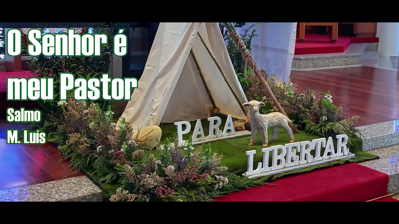 Salmo 22 - O Senhor é meu pastor: nada me faltará. (a 2 vozes)/ M. Luís