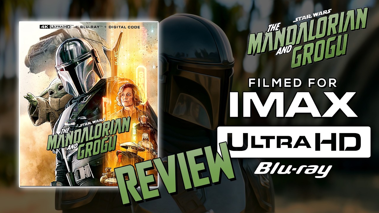 The Mandalorian and Grogu 4K IMAX Blu-ray Review