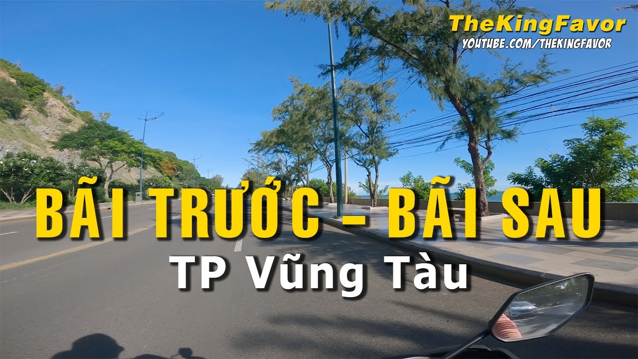 BÃI TRƯỚC - BÃI SAU VŨNG TÀU | CUNG ĐƯỜNG VEN BIỂN ĐẸP RỰC RỠ